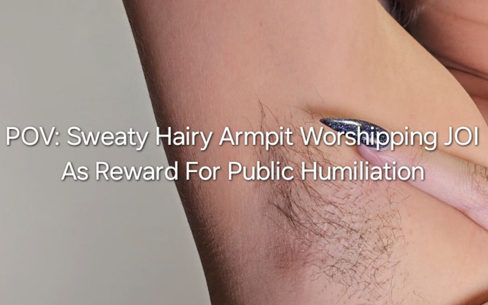 Freya Reign: POV汗まみれの毛むくじゃらの脇の下を崇拝するJOI:屈辱の報酬として