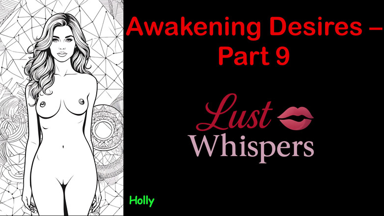 LustWhispers: 唤醒欲望 - 第9部分 - 带字幕的英语音频故事