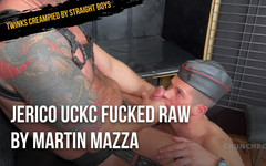 Twinks creampied by straight boys: Jerico Uckc Raw oleh Martin Mazza