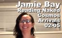 Cosmos naked readers: Jamie Bay läser naken Kosmos ankomster