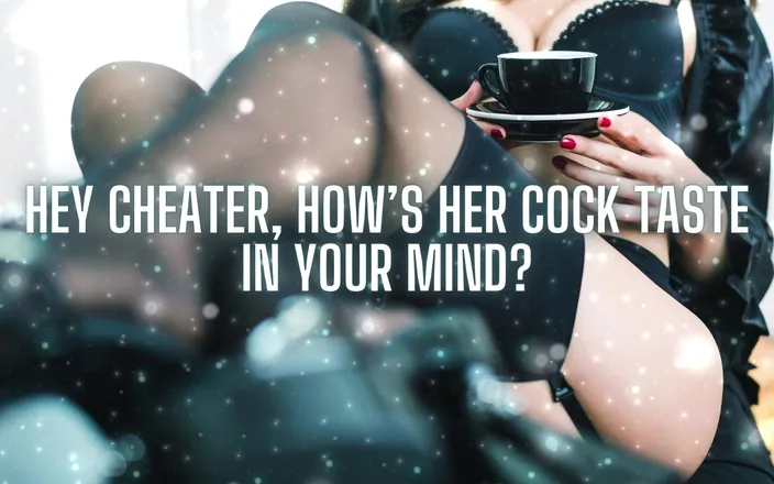 Goddess Misha Goldy: Hey Cheater, How’s Her Cock Taste in Your Mind?