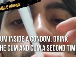 Cum inside a condom, drink the cum and cum a second time - Camilo Brown