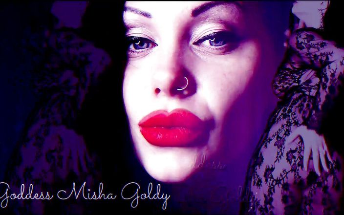Goddess Misha Goldy: Din patetiska kuk kommer att ryckas varje gång från tankar...