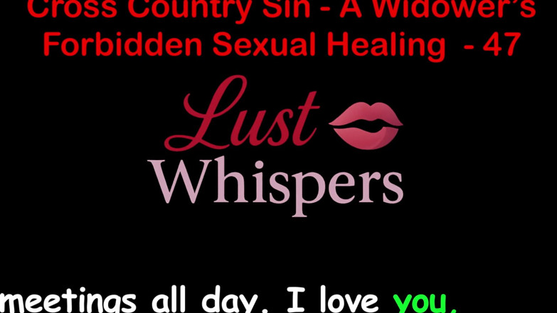 LustWhispers: क्रॉस कंट्री सिन: एक विधुर की वर्जित यौन उपचार भाग 47 - अंग्रेजी ऑडियो सेक्स कहानी