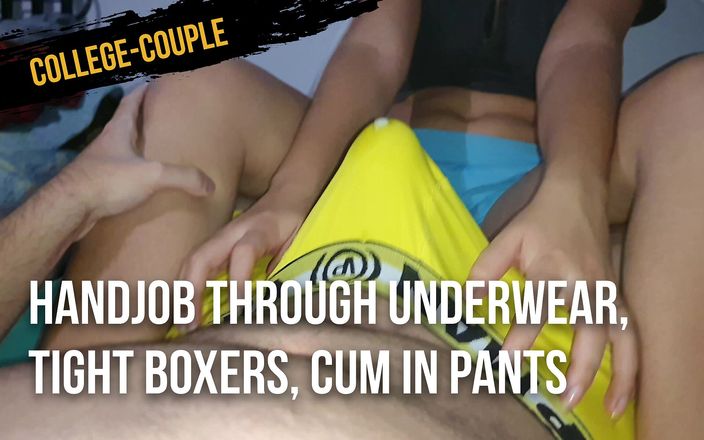 College couple: Sega attraverso la biancheria intima, boxer attillati, sperma in pantaloni