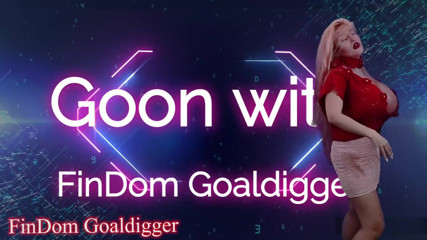 FinDom Goaldigger: Drogi orgazm VIP