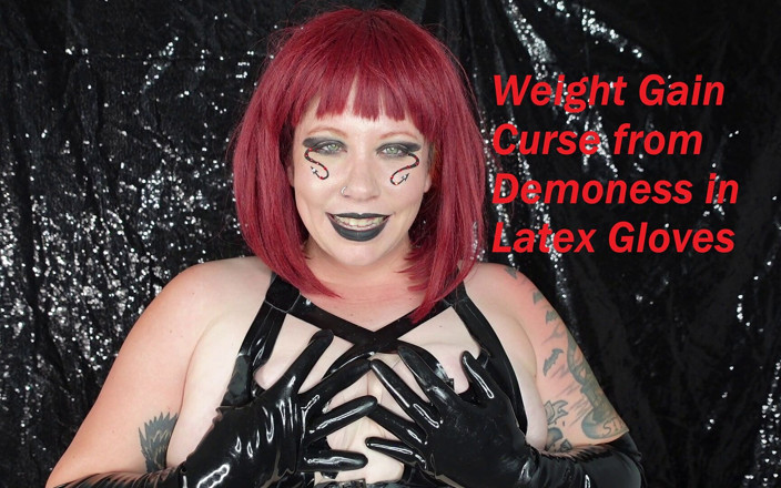Deanna deadly: Weight Gain Curse From Demoness in Latex Gloves