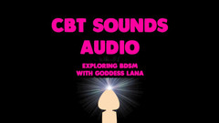 Campsissyboi: POUZE ZVUK - CBT zvuky, audio prozkoumávání BDSM s bohyní Lanou