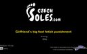 Czech Soles - foot fetish content: Большое фут-фетишное наказание подруги