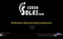 Czech Soles - foot fetish content: Girlfriend&amp;#039;s big foot fetish punishment