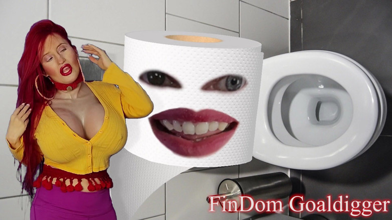 FinDom Goaldigger: Verwandlung zu Toilettenpapier