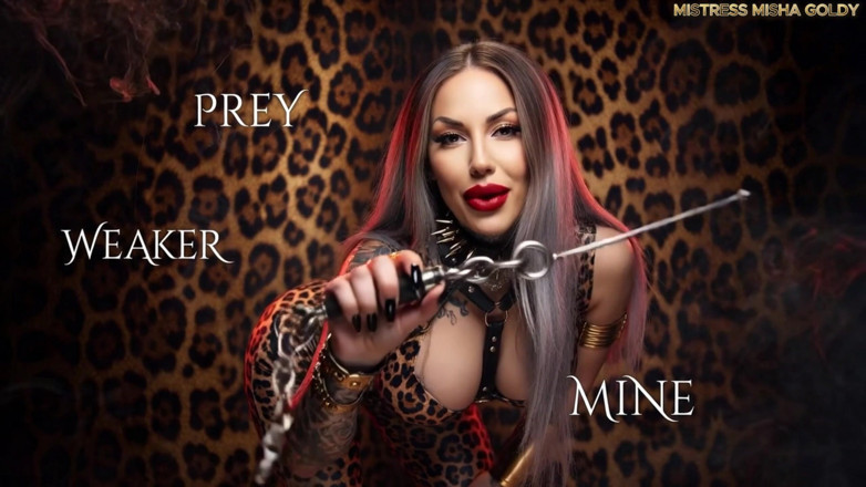 Goddess Misha Goldy: Jestem twoim drapieżnikiem.