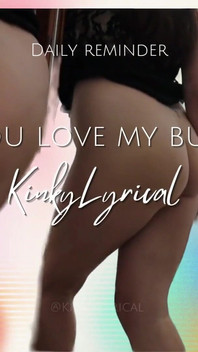 Vaše každodenní připomenutí, že miluješ můj zadek