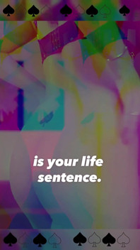 My Tattoo Is Your Life Sentence