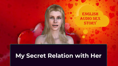 LustWhispers: Můj tajný vztah s ní - anglický audio sexuální příběh