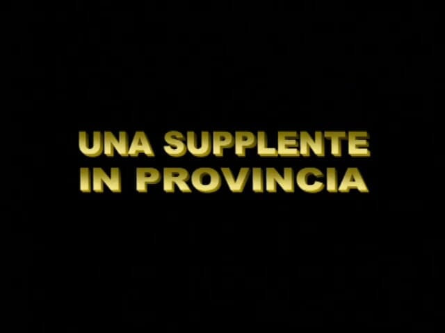 XTime Vod: Una Supplente in Provincia - Film