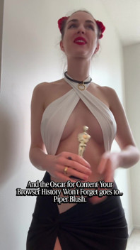 And the Oscar for Content Your Browser History Won't Forget Goes to... Piper Blush.
