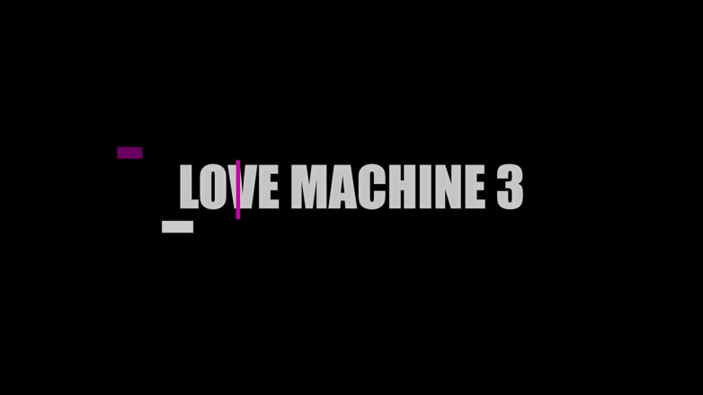 Hurricane Fury: Love Machine 3 : twerkin pendant que ma machine à sexe me baise...