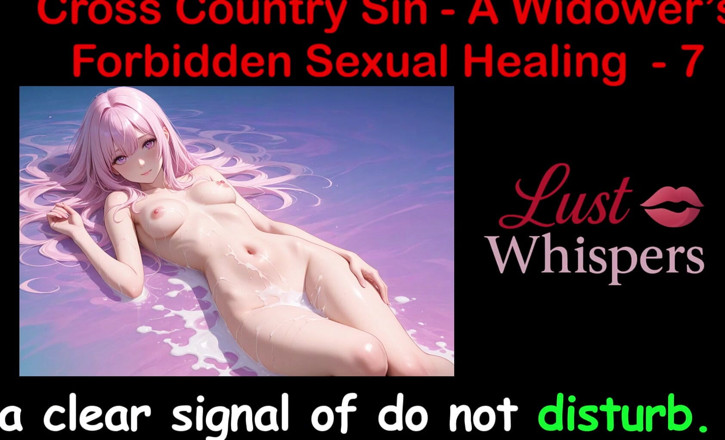 LustWhispers: Cross Country Sin: a cura sexual ilícita de um viúvo...