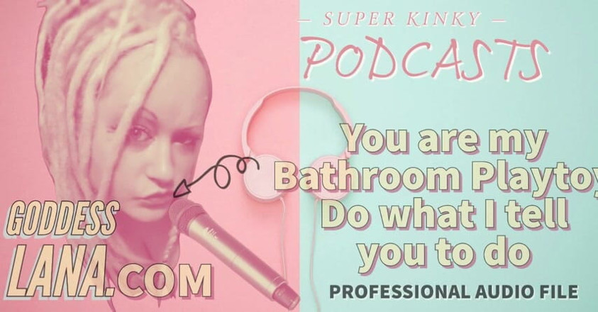 Campsissyboi: Nur Audio - versauter podcast 18 - Du bist mein badezimmer-spielspielzeug, macht, was...