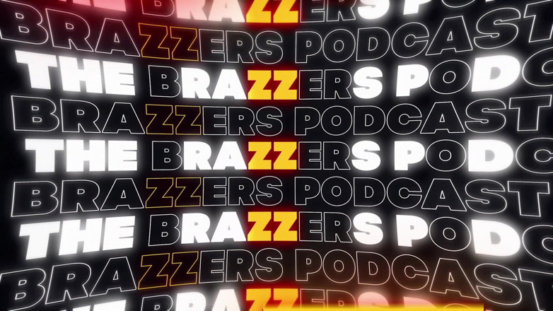 The Brazzers Podcast: The Brazzers Podcast: एपिसोड 10