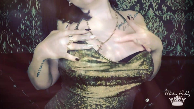 Goddess Misha Goldy: Trattati - rovina la mia dorata dipendenza schiava!
