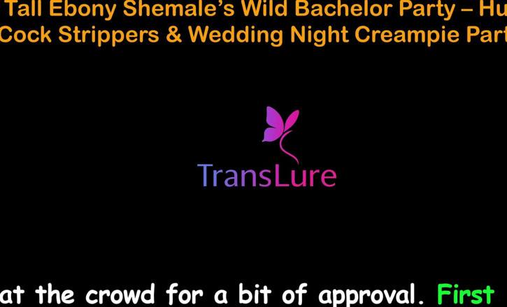 TransLure: English Audio Sex Story - Tall Ebony Shemale’s Wild Bachelor Party -...
