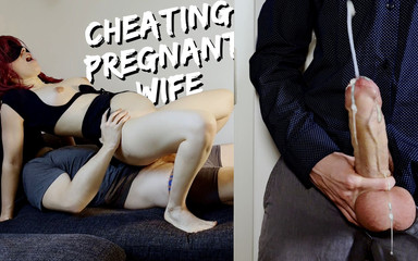 Neighbours Girl: My Preggo Slutwife Cheats with Another Big Cock - Secretly Watching...