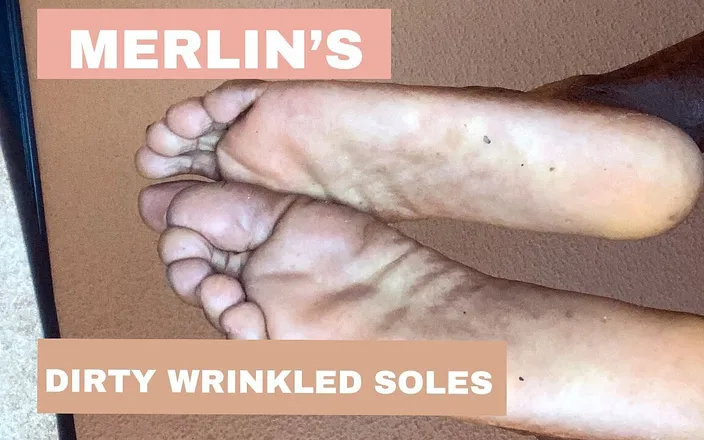 MerlinMystique: Merlin's Dirty Wrinkled Soles