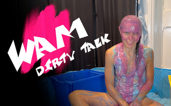 Wamgirlx: Wam (wet and Messy) Gunge Dirty Talk