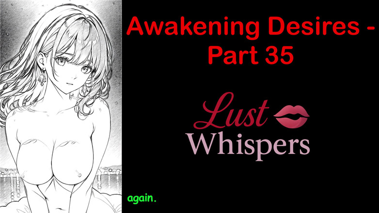 LustWhispers: Awakening Desires - partea 35 - Poveste audio engleză cu subtitrare