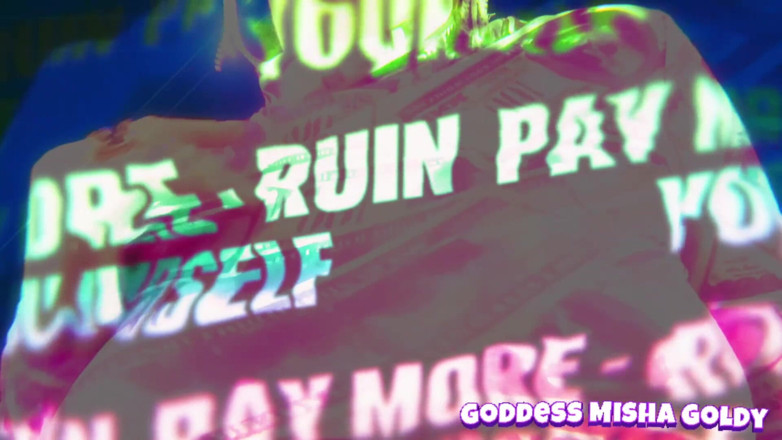 Goddess Misha Goldy: Financial mind fuck! Spend more than you thought - ruin yourself...