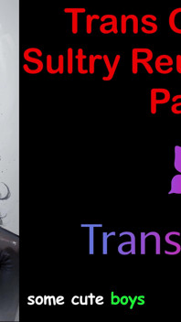 Trans glow-up - sinnliche reunion heat teil - 2: englische audio-sexgeschichte