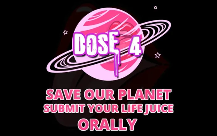 Campsissyboi: Save Our Planet Submit Your Lifejuice Dose 4