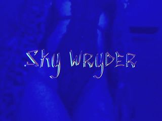 Sky Wryder: Aku suka jadi pelacur anal
