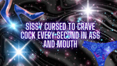 Goddess Misha Goldy: Sissy Cursed to Crave Cock Every Second in Ass and...