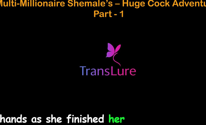 TransLure: English Audio Sex Story - Multi-millionaire Shemale’s Huge Cock Adventures - Part 1