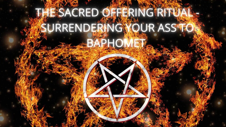Goddess Misha Goldy: O ritual de oferenda sagrada - entregando sua bunda a Baphomet