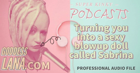 Campsissyboi: Hanya audio - kinky podcast 19 mengubahmu menjadi boneka seksi yang disebut...