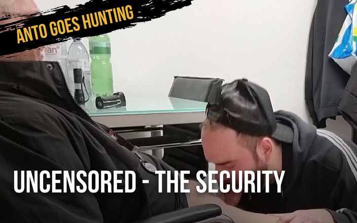 Anto goes hunting: Sin censura - la seguridad