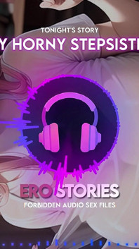 Ero Stories: My Horny Stepsister (オーディオ、Asmr、ささやき、魅惑的、官能的)