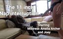 Miss A and Joey: Interruption de la sieste de 11 pouces avec Maîtresse Amelia et...