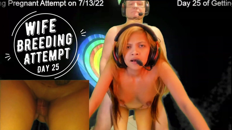 SexyGamingCouple: Day 25 wife breeding attempt - SexyGamingCouple