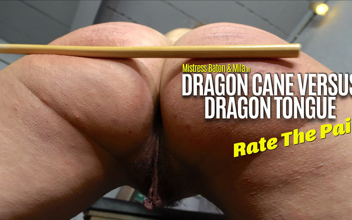 MistressBaton: Dragon Cane Versus Dragon Tongue. Hodnotit utrpení!