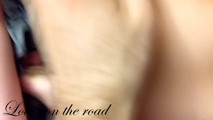 Lover On The Road: Lover on the road gets very hot morning sex tape +...