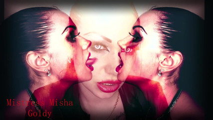 Goddess Misha Goldy: Bibir demonik yang sengit! Anda akan melakukan segala-galanya yang saya...