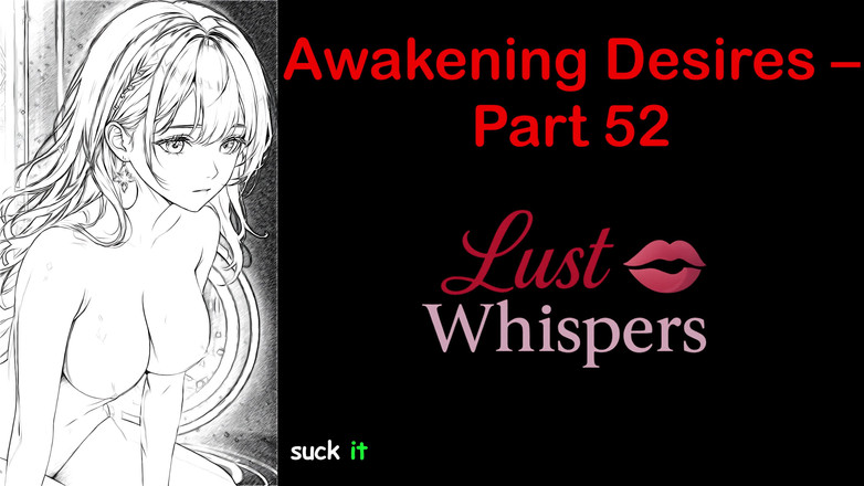 LustWhispers: 欲望の目覚め - パート 52 - 字幕付き英語オーディオ ストーリー
