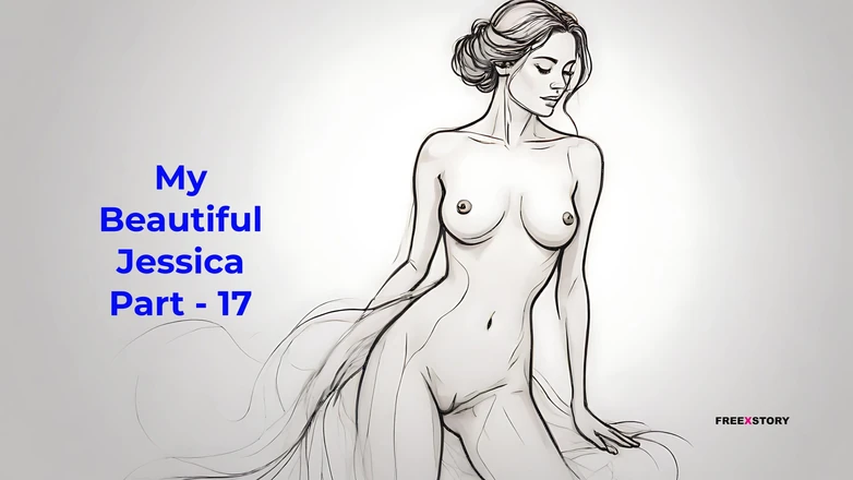 LustWhispers: My Beautiful Jessica Část - 17 - anglická audio sexuální příběh