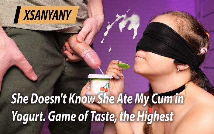 XSanyAny: 그녀는 요구르트에 내 정액을 따먹는 걸 몰라. 맛의 게임, 가장 높은 수준. Xsanyany