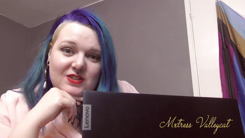 Mxtress Valleycat: Making you my it slave